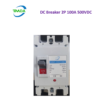 DC Breaker 2P 100A 500VDC